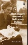 Shirley Anne Tate, Tate Shirley Anne - Black Beauty: Aesthetics, Stylization, Politics