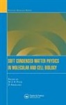 W.C.K Poon, David Andelman, W C K Poon, W. C. K. Poon - Soft Condensed Matter Physics in Molecular Cell Biology
