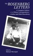 Michael Meeropol, Meeropol Michael - The Rosenberg Letters A Complete Edition of the Prison Correspondence of Julius and Ethel Rosenberg