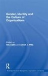 Iiris Aaltio, Aaltio Iiris, Albert J Mills, Albert J. Mills, Mills Albert J. - Gender, Identity and the Culture of Organizations