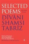 Reynold A Nicholson, Reynold A. Nicholson - Selected Poems from the Divani Shamsi Tabriz