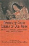 Lady Sarashina, Izumi Shikibu, Murasaki Shikibu, Murasaki Shikibu Shikibu, Koichi Doi, Annie Shepley Omori - Diaries of Court Ladies of Old Japan