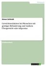 Simon Schleidt - Gewichtsreduktion bei Menschen mit geistiger Behinderung und starkem Übergewicht oder Adipositas