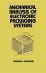Mckeown, Stephen A. Mckeown, McKeown Stephen A. - Mechanical Analysis of Electronic Packaging Systems