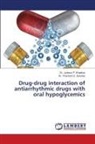 Dr. Jyotsna P. Khedkar, Jyotsna P. Khedkar, Dr. Prashant S. Salunke, Prashant S. Salunke - Drug-drug interaction of antiarrhythmic drugs with oral hypoglycemics