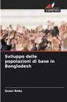 Quazi Baby - Sviluppo delle popolazioni di base in Bangladesh