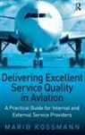 Mario Kossmann - Delivering Excellent Service Quality in Aviation