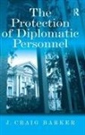 J Craig Barker, J. Craig Barker, Barker J. Craig - Protection of Diplomatic Personnel