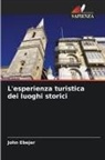 John Ebejer - L'esperienza turistica dei luoghi storici