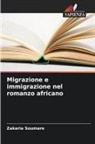 Zakaria Soumare - Migrazione e immigrazione nel romanzo africano