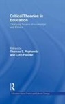 Lynn Fendler, Thomas Popkewitz, Lynn Fendler, Thomas Popkewitz - Critical Theories in Education