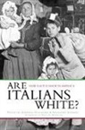 Jennifer Guglielmo, Salvatore Salerno - Are Italians White?
