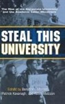 Benjamin Johnson, Patrick Kavanagh, Kevin Mattson - Steal This University