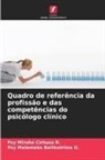 Psy Malemeko Balikwirima G., Psy Miruho Cirhuza R. - Quadro de refer&ecirc;ncia da profiss&atilde;o e das compet&ecirc;ncias do psic&oacute;logo cl&iacute;nico