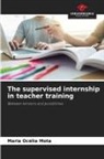 Maria Océlia Mota - The supervised internship in teacher training