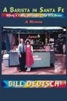 Bill Deutsch - A Barista in Santa Fe