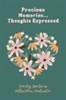 Emily Malcolm - Precious Memories...Thoughts Expressed