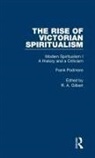 Frank Podmore, Podmore Frank, R A Gilbert, R. A. Gilbert - Mod Spiritual:Hist&Crit Pt1 V6