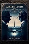 Maurice Leblanc - Arsène Lupin versus Herlock Sholmes