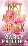 Carly Phillips - Just Another Spark