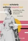 Tessa Gengnagel - Digital Scholarly Editions Beyond Text