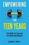 Claude Smith, Claude A. Smith - Empowering the Teen Years