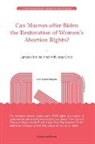Sung-hee Kwon - Can Macron offer Biden the Restoration of Women's Abortion Rights?