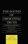 Paul Ingram, Sallie B King, Sallie B. King - The Sound of Liberating Truth