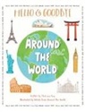 That One Guy - Hello & Goodbye Around the World