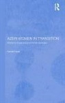 Heyat, Nfa, Farideh Heyat Nfa - Azeri Women in Transition