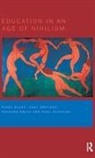 Nigel Blake, Paul Smeyers, Richard Smith, Paul Standish - Education in an Age of Nihilism