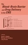 David Begley, Michael Bradbury, Jorg Kreuter - The Blood-Brain Barrier and Drug Delivery to the CNS