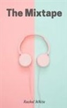 Rachel White - The Mixtape