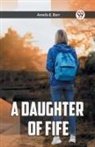 Amelia E. Barr - A DAUGHTER OF FIFE