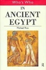 Michael Rice - Who's Who in Ancient Egypt
