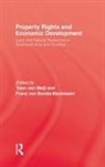 Toon Von Benda-Beckmann Van Meijl, Franz von Benda-Beckham, Toon van Meijl - Property Rights and Economic Development