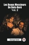 George Sand - Les Beaux Messieurs De Bois-Dore Vol. 2