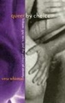 Vera Whisman, Whisman Vera - Queer By Choice
