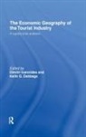 Keith G Debbage, Keith G. Debbage, Dimitri Ioannides - The Economic Geography of the Tourist Industry