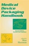 Max Sherman, Sherman Max - Medical Device Packaging Handbook, Revised and Expanded
