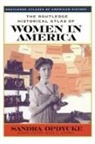Sandra Opdycke, Opdycke Sandra - The Routledge Historical Atlas of Women in America