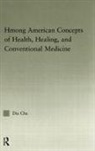Dia Cha, Cha Dia - Hmong American Concepts of Health