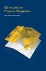 Martin P Ralphs, Peter Wyatt - GIS in Land and Property Management
