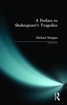 Michael Mangan - A Preface to Shakespeare's Tragedies