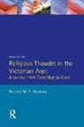 Bernard M G Reardon - Religious Thought in the Victorian Age