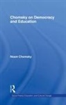 Noam Chomsky, C P Otero, C. P. Otero, C.P. Otero - Chomsky on Democracy and Education