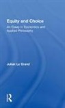 Julian Le Grand - Equity and Choice