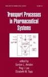 Gordon L Amidon, Gordon L. Amidon, Ping I Lee, Ping I. Lee, Elizabeth M Topp, Elizabeth M. Topp - Transport Processes in Pharmaceutical Systems