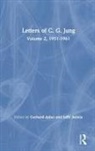 C G Jung, C. G Jung, Gerhard Adler, Jaffé Aniela - Letters of C. G. Jung