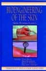 Enzo Berardesca, Peter Elsner, Klaus-Peter Wilhelm - Bioengineering of the Skin